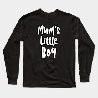 Mum's Little Boy Long Sleeve T-Shirt